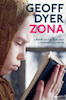 Zona: Geoff Dyer