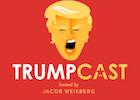 Slate: Trumpcast Podcast