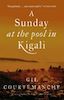 Gil Courtemanche: A Sunday at the Pool in Kigali