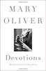 Mary Oliver: Devotions, The Selected Poems of Mary Oliver