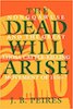 J. B. Peires: The Dead Will Arise