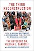 Rev Dr. William J. Barber II and Jonathan Wilson-Hartgrove: The Third Reconstruction