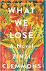 Zinzi Clemmons: What We Lose