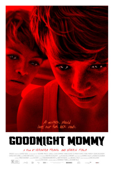 Veronika Franz, and Severin Fiala: Goodnight Mommy