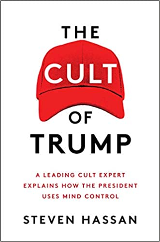 Steven Hassan: The Cult of Trump