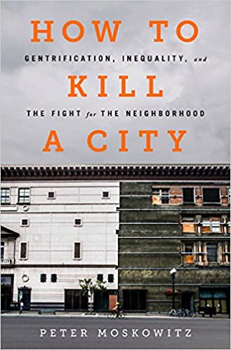 PE Moskowitz: How To Kill a City