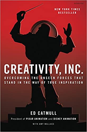 Ed Catmull and Amy Wallace: Creativity, Inc.