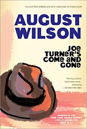 August Wilson: Joe Turner's Come and Gone