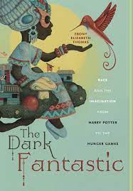 Ebony Elizabeth Thomas: The Dark Fantastic