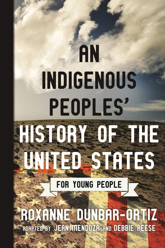 Roxanne Dunbar-Ortiz: An Indigenous Peoples' History of the United States