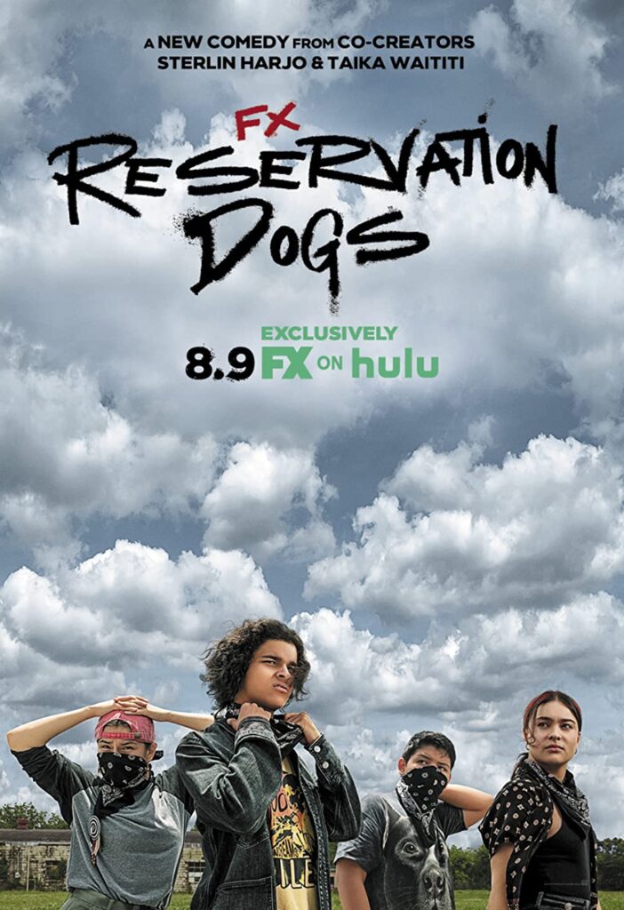 Sterlin Harjo, Taika Waititi, FX: Reservation Dogs