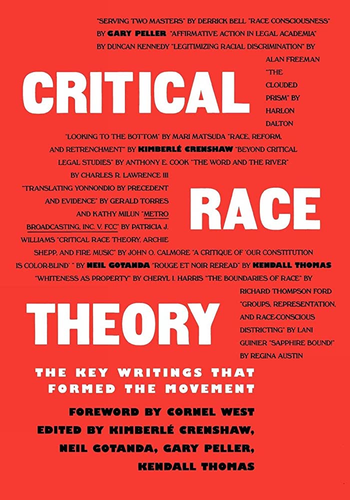 Kimberle Crenshaw, Neil Gotanda, Gary Peller, Kendall Thomas: Critical Race Theory