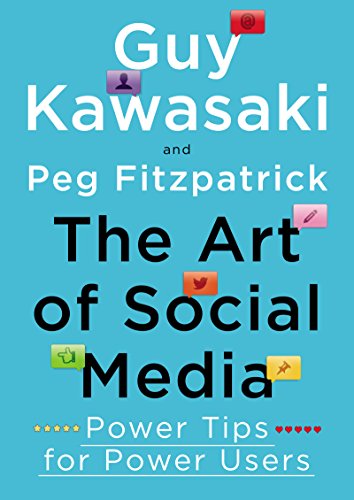 Guy Kawasaki, Peg Fitzpatrick: The Art of Social Media