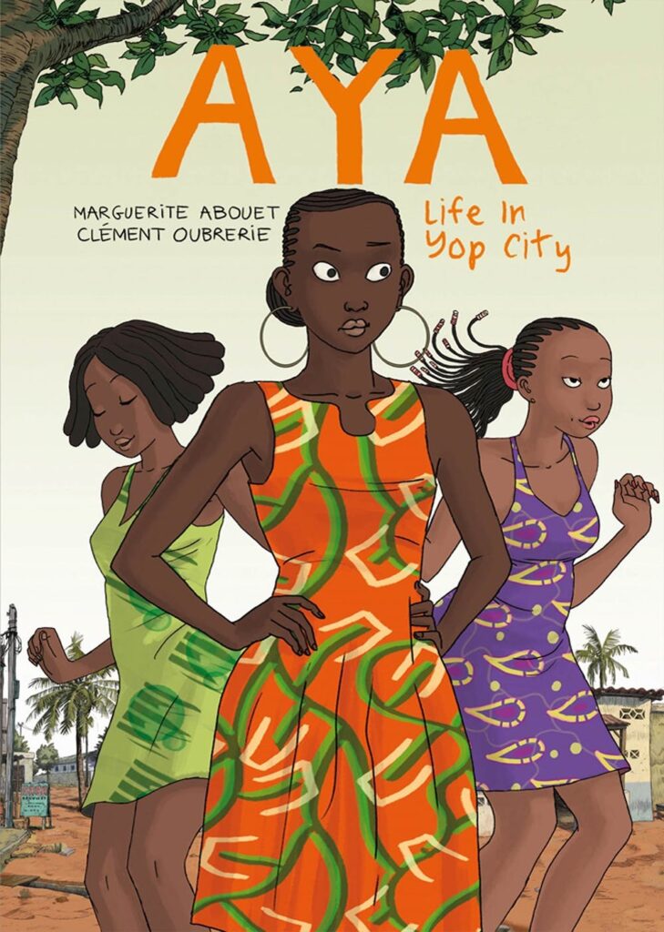 Marguerite Abouet: Aya, Life in Yop City