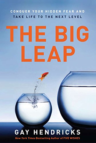 Gay Hendricks: The Big Leap