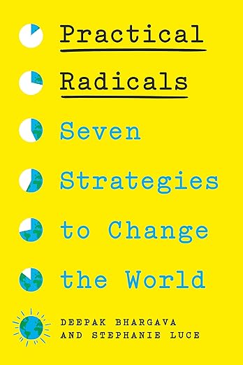 Deepak Bhargava, Stephanie Luce: Practical Radicals