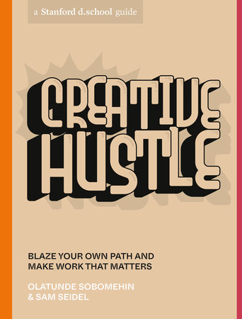 Olatunde Sobomehin, Sam Seidel: Creative Hustle