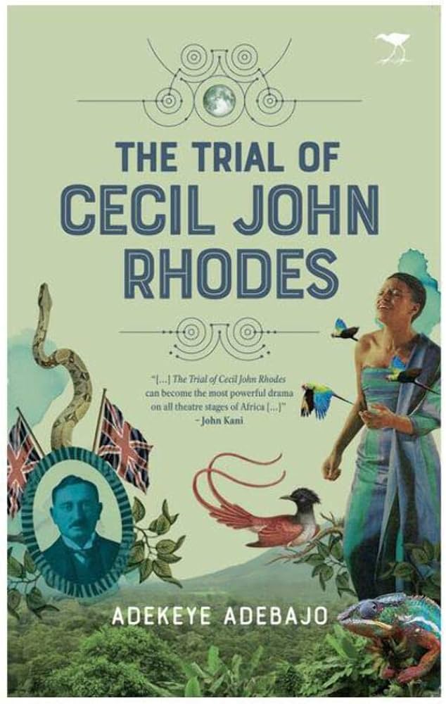 Adekeye Adebajo: The Trial of Cecil John Rhodes