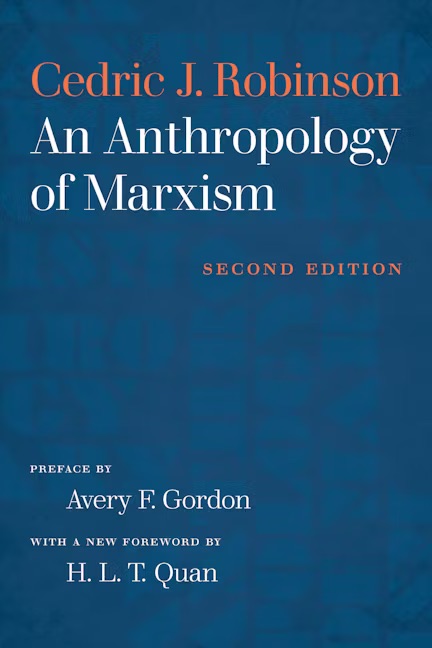 Cedric J. Robinson: An Anthropology of Marxism