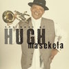 Hugh Masekela: Grazing in the Grass, The Best of Hugh Masekela