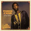 Youssou N'Dour: From Senegal to the World