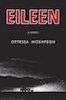 Ottessa Moshfegh: Eileen, A Novel