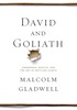 Malcolm Gladwell: David and Goliath