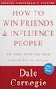 Dale Carnegie: How to Win Friends & Influence People