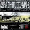 2Pac and Outlawz: Still I Rise