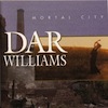 Dar Williams: Mortal City