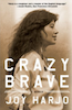 Joy Harjo: Crazy Brave